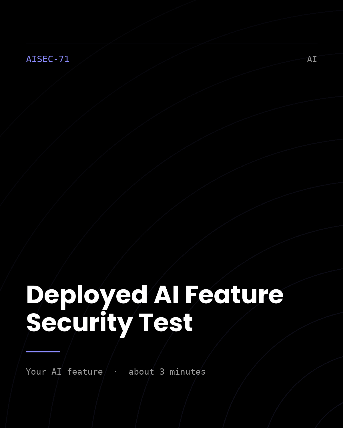 ThreatVector QuickScan — Deployed AI Feature Security Test (AISEC-71)