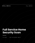 ThreatVector QuickScan — Full Service Home Security Scan (FULL-HOME-40)