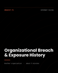 ThreatVector QuickScan — Organizational Breach & Exposure History (ORGHIST-75)