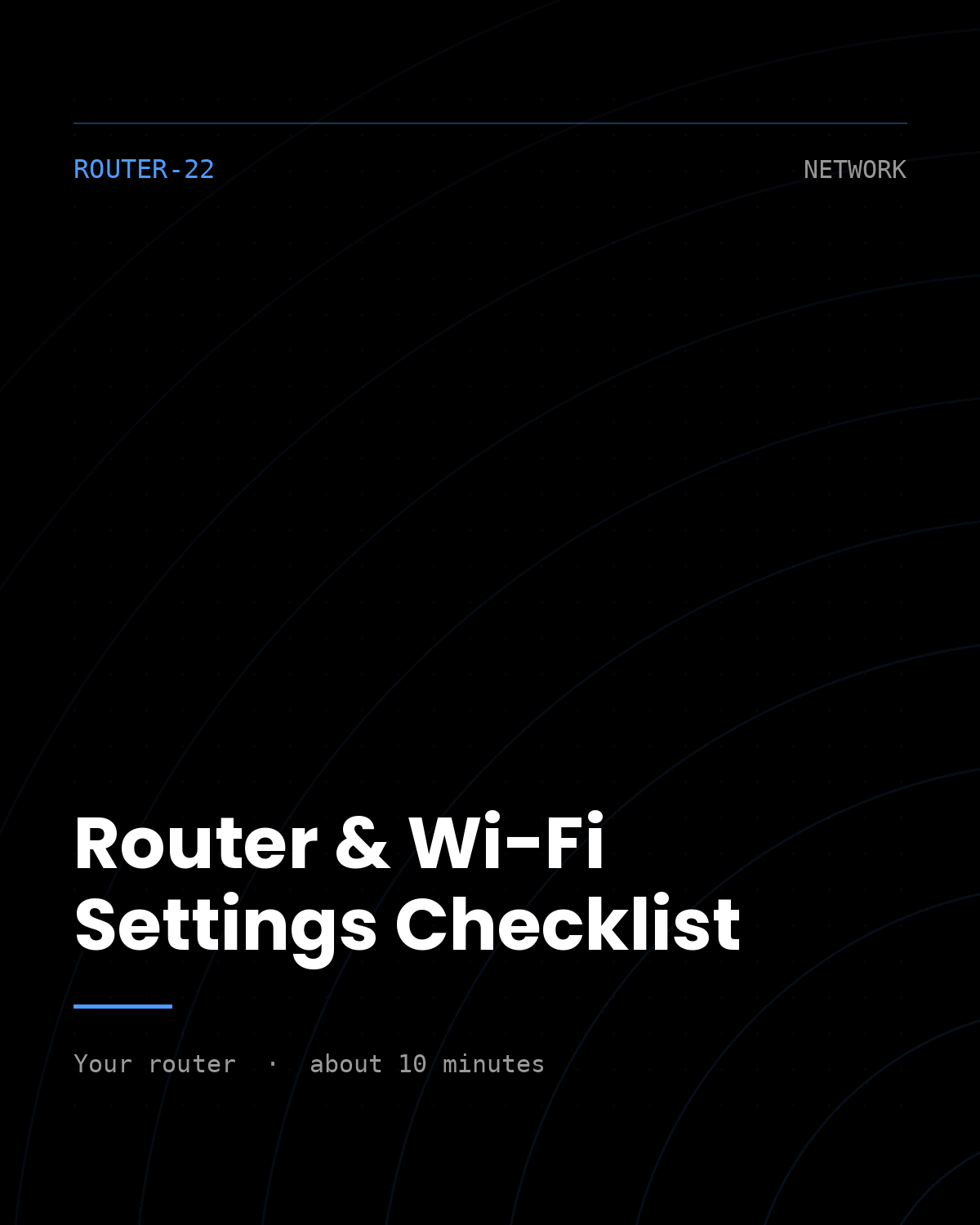 ThreatVector QuickScan — Router & Wi-Fi Settings Checklist (ROUTER-22)