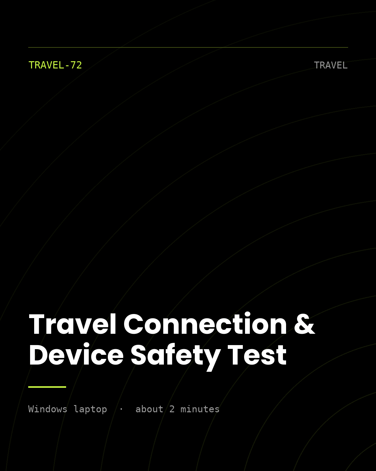 ThreatVector QuickScan — Travel Connection & Device Safety Test (TRAVEL-72)